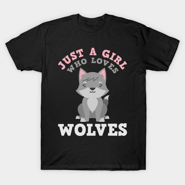 Just a girl who loves wolves Shirt T-Shirt by biNutz